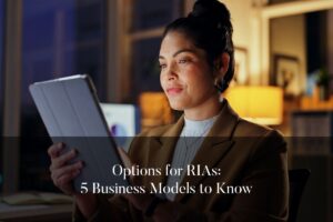 Explore the different RIA business models and find out which one best suits your financial advising goals and strategy.